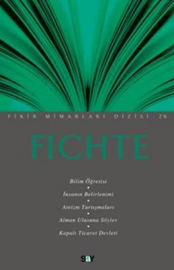 Fikir Mimarları Dizisi-26: Fichte