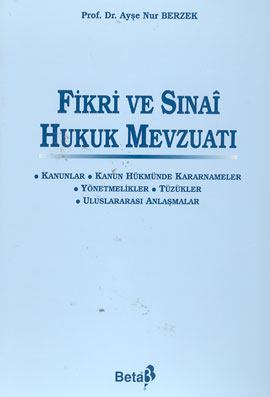 Fikri ve Sınai Hukuk Mevzuatı