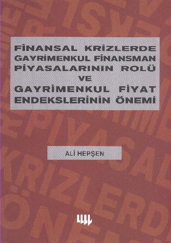 Finansal Krizlerde Gayrimenkul Finansman Piyasalarının Rolü