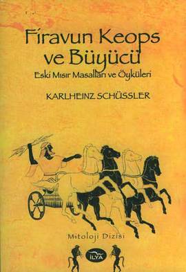 Firavun Keops ve Büyücü Eski Mısır Masalları ve Öyküleri