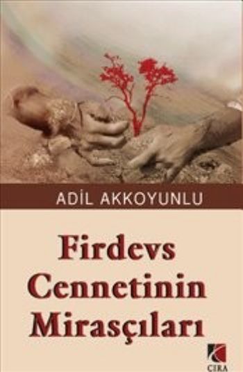 Firdevs Cennetinin Mirasçıları