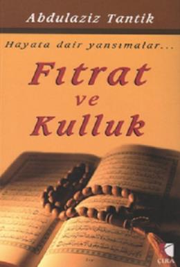 Fıtrat ve Kulluk Abdulaziz Tantik