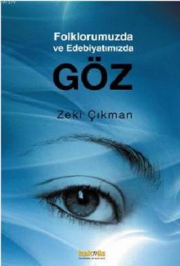 Folklorumuzda ve Edebiyatımızda Göz