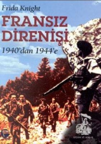 Fransız Direnişi 1940’dan 1944’e