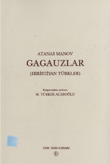 Gagauzlar (Hristiyan Türkler)