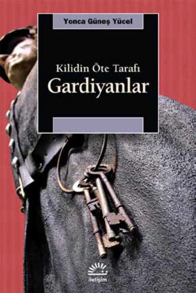 Gardiyanlar Kilidin Öte Tarafı