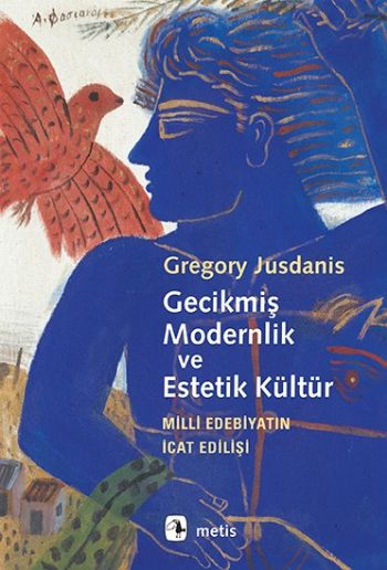 Gecikmiş Modernlik ve Estetik Kültür