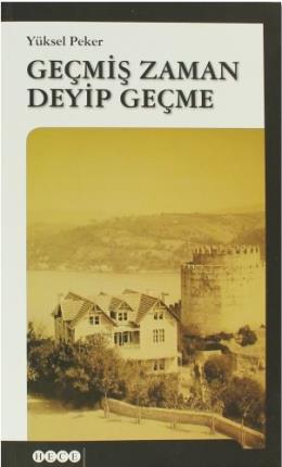 Geçmiş Zaman Deyip Geçme