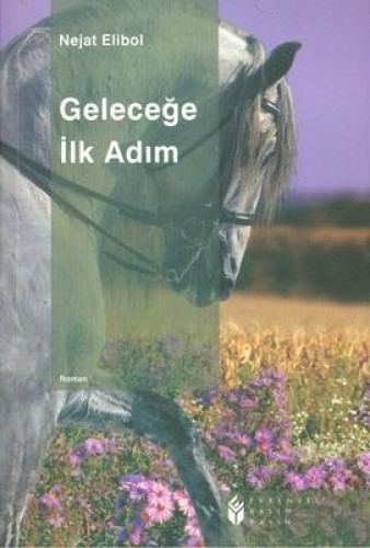 Geleceğe İlk Adım