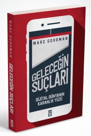 Geleceğin Suçları-Dijital Dünyanın Karanlık Yüzü