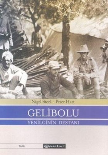 Gelibolu Yenilginin Destanı (Ciltli)