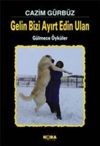 Gelin Bizi Ayırt Edin Ulan %17 indirimli Cazim Gürbüz