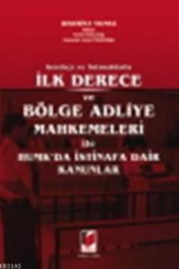 Gerekçe ve Tutanaklarla İlk Derece Böleg Adliye Mahkemeleri