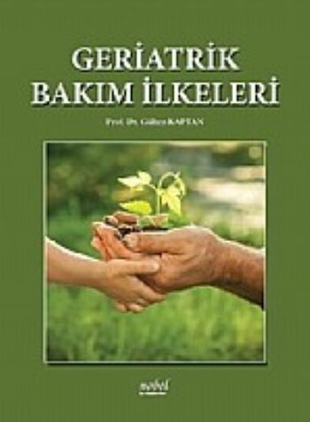 Geriatrik Bakım İlkeleri