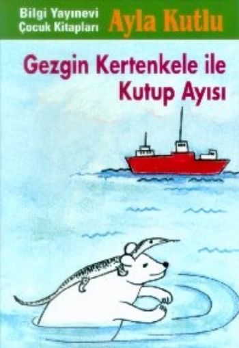 Gezgin Kertenkele İle Kutup Ayısı