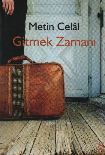 Gitmek Zamanı %17 indirimli Metin Celal