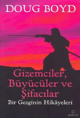 Gizemciler , Büyücüler ve Şifacılar