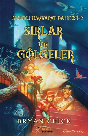 Gizemli Hayvanat Bahçesi-2: Sırlar ve Gölgeler %17 indirimli Byrian Ch