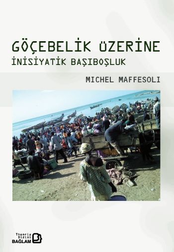 Göçebelik Üzerine