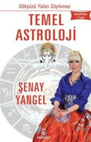 Gökyüzü Yalan Söylemez Temel Astroloji %17 indirimli Şenay Yangel