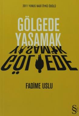 Gölgede Yaşamak