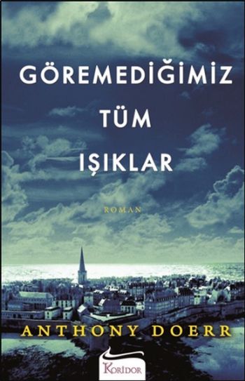 Göremediğimiz Tüm Işıklar