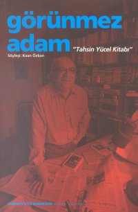 Görünmez Adam ’’Tahsin Yücel Kitabı’’