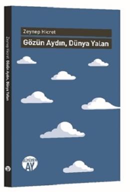 Gözün Aydın, Dünya Yalan