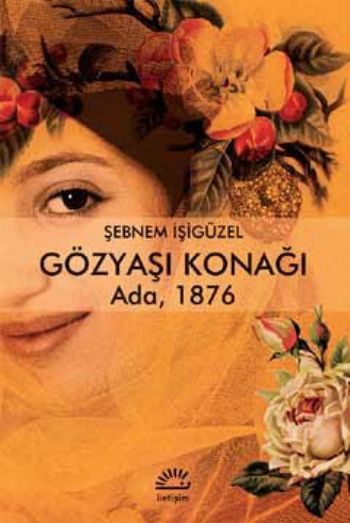 Gözyaşı Konağı Ada 1876