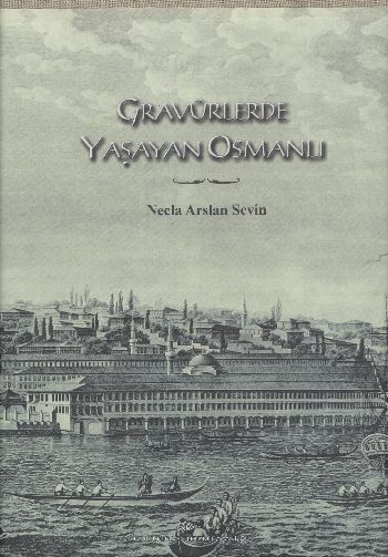 Gravürlerde Yaşayan Osmanlı (Net)