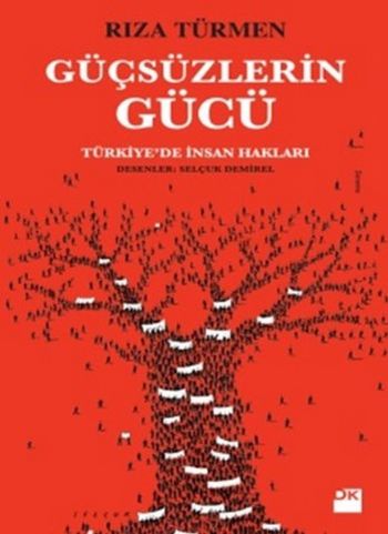 Güçsüzlerin Gücü-Türkiyede İnsan Hakları