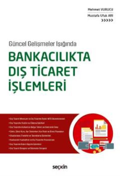 Güncel Gelişmeler Işığında-Bankacılıkta Dış Ticaret İşlemleri