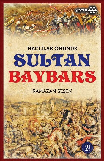 Haçlılar Önünde Sultan Baybars %17 indirimli Ramazan Şeşen
