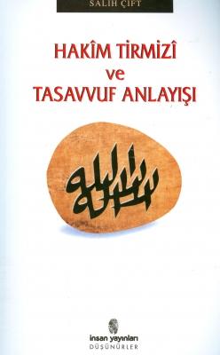 Hakim Tirmizi ve Tasavvuf Anlayışı %17 indirimli Salih Çift