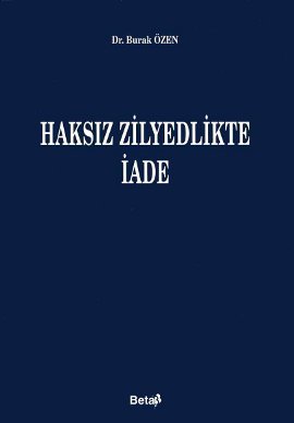 Haksız Zilyedlikte İade