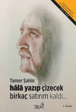 Hala Yazıp Çizecek Birkaç Satırım Kaldı