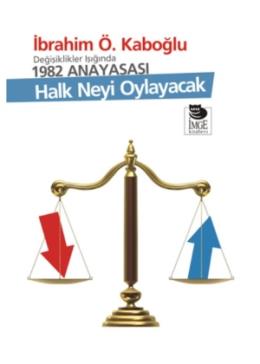 Halk Neyi Oylayacak