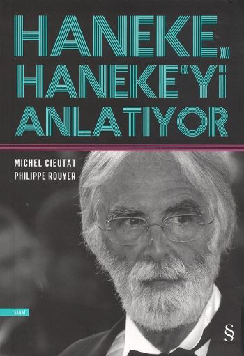 Haneke Hanekeyi Anlatıyor