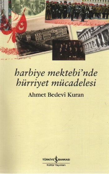 Harbiye Mektebi'nde Hürriyet Mücadelesi