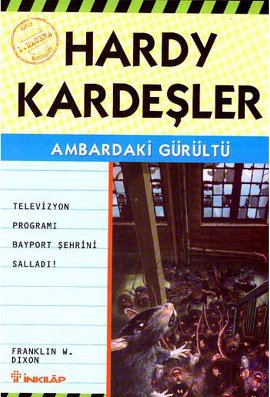 Hardy Kardeşler 1. Macera  Ambardaki Gürültü Televizyon Programı Bayport’u Vurdu!