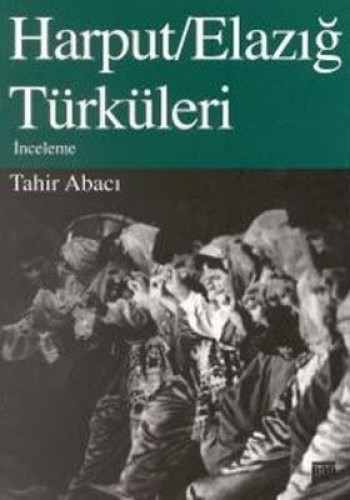 Harput/Elazığ Türküleri İnceleme