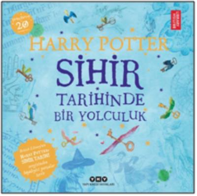 Harry Potter - Sihir Tarihinde Bir Yolculuk