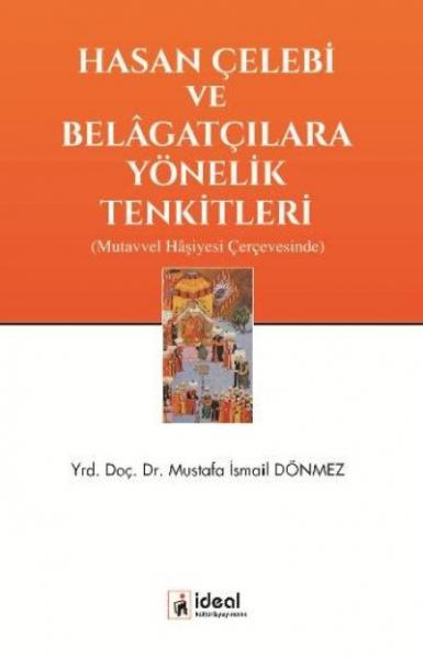 Hasan Çelebi ve Belagatçılara Yönelik Tenkitleri