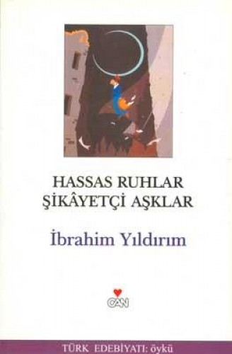 Hassas Ruhlar Şikayetçi Aşklar %17 indirimli