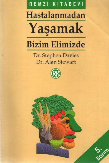 Hastalanmadan Yaşamak