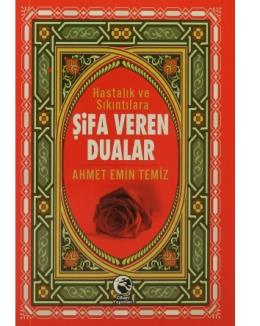 Hastalık ve Sıkıntılara Şifa Veren Dualar (Cep Boy)