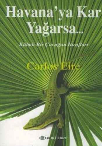 Havana’ya Kar Yağarsa... Kübalı Bir Çocuğun İtirafları