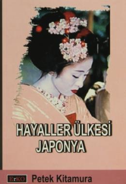 Hayaller Ülkesi Japonya %17 indirimli Petek Kitamura