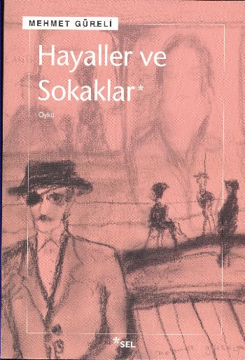 Hayaller ve Sokaklar