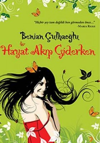 Hayat Akıp Giderken